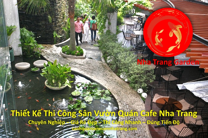 Thiết Kế Thi Công Sân Vườn Quán Cafe Nha Trang Chuyên Nghiệp