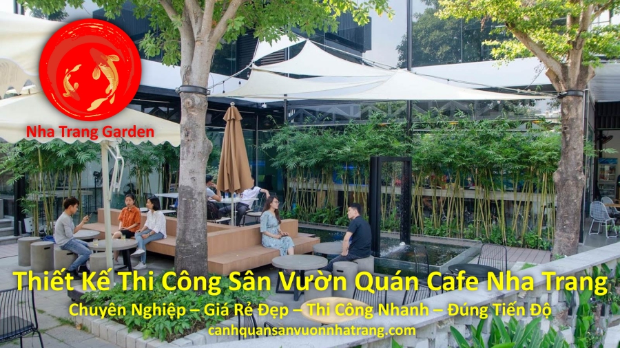 Dịch Vụ Thiết Kế Thi Công Sân Vườn Quán Cafe Nha Trang