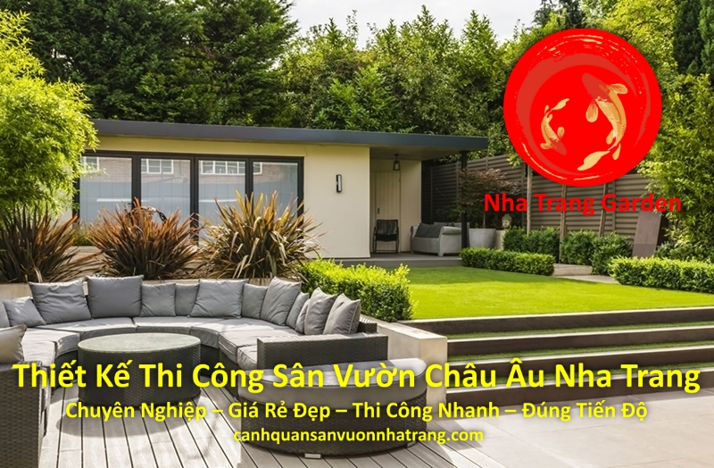 Dịch Vụ Thiết Kế Thi Công Sân Vườn Châu Âu Nha Trang Đẹp Chuyên Nghiệp